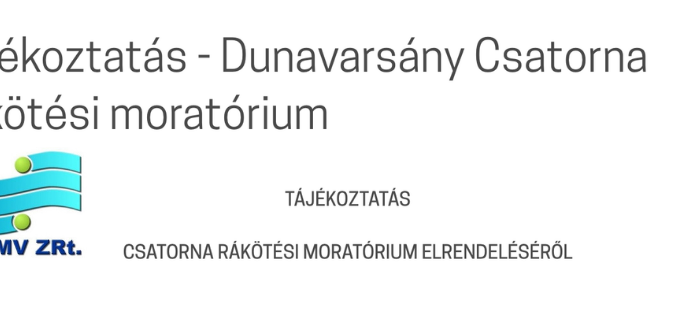 CSATORNA RÁKÖTÉSI MORATÓRIUM